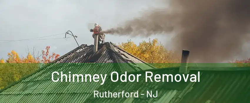  Chimney Odor Removal Rutherford - NJ