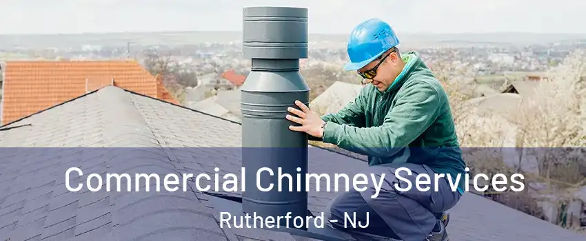  Commercial Chimney Services Rutherford - NJ