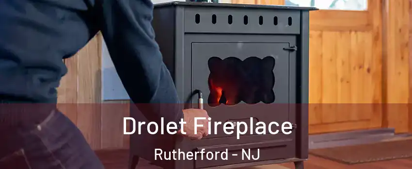  Drolet Fireplace Rutherford - NJ