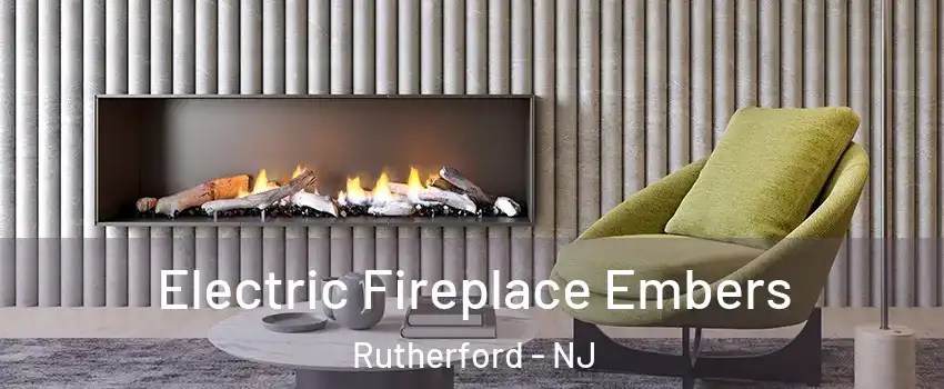  Electric Fireplace Embers Rutherford - NJ