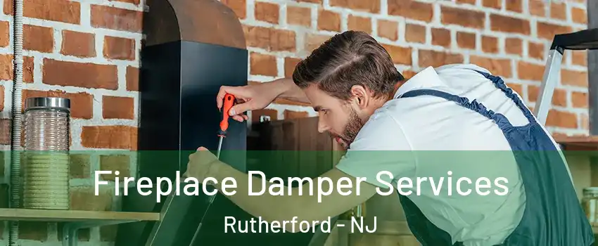  Fireplace Damper Services Rutherford - NJ