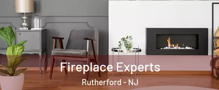  Fireplace Experts Rutherford - NJ