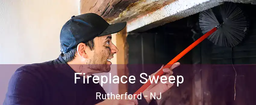  Fireplace Sweep Rutherford - NJ