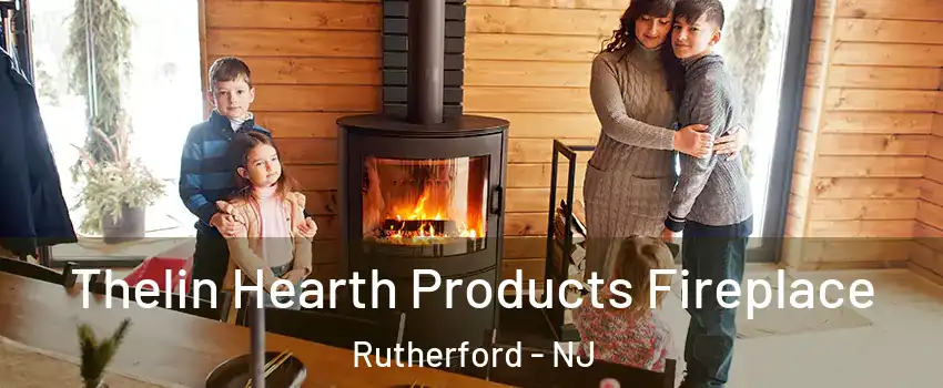  Thelin Hearth Products Fireplace Rutherford - NJ