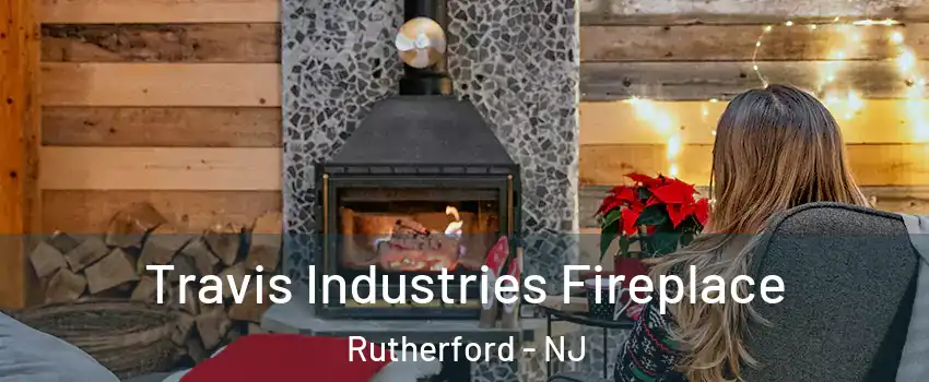  Travis Industries Fireplace Rutherford - NJ